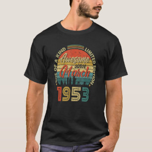 Phantastisch Seit März 1953 Vintag 69. Geburtstag T-Shirt