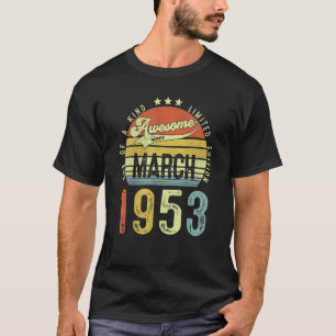 Phantastisch seit März 1953 Vintager 69. Geburtsta T-Shirt
