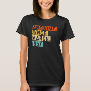 Phantastisch seit März 1957 66 Jahre alt 66 Jahre  T-Shirt