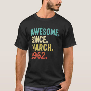 Phantastisch seit März 1962 60. Geburtstag 60 Jahr T-Shirt