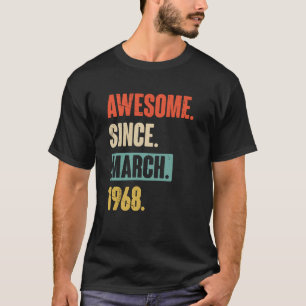 Phantastisch seit März 1968 Geburtstag 55. Dekorat T-Shirt