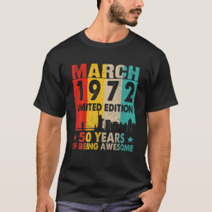 Phantastisch seit März 1972 50th Birthday Vintag R T-Shirt