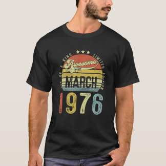 Phantastisch seit März 1976 Vintag 46. Geburtstag T-Shirt