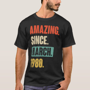 Phantastisch seit März 1980 Geburtstag 43. Dekorat T-Shirt