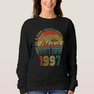 Phantastisch Seit März 1997 Vintag 25. Geburtstag Sweatshirt