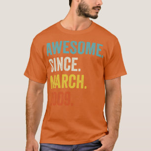 Phantastisch Seit März 2009 13. Geburtstag T-Shirt