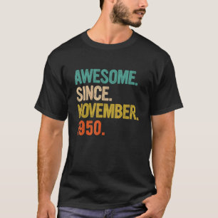 Phantastisch seit November 1950 72 Jahre alte Gesc T-Shirt