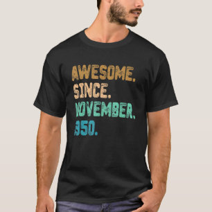 Phantastisch Seit November 1950 Vintag 72. Geburts T-Shirt
