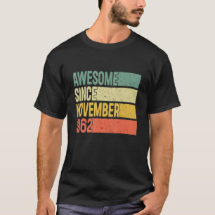 Phantastisch seit November 1962 60 Jahre alte Gesc T-Shirt