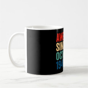 Phantastisch seit Oktober 1947 75 Jahre alt 75 Jah Kaffeetasse