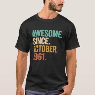 Phantastisch seit Oktober 1961 61 Jahre alt 61 Jah T-Shirt