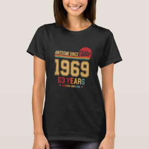 Phantastisch Seit Oktober 1969 Vintag Retro 53. Bi T-Shirt