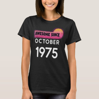 Phantastisch Seit Oktober 1975 Geburtstag 1975 Okt T-Shirt