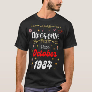 Phantastisch Seit Oktober 1984 Geburtstag Blume & T-Shirt