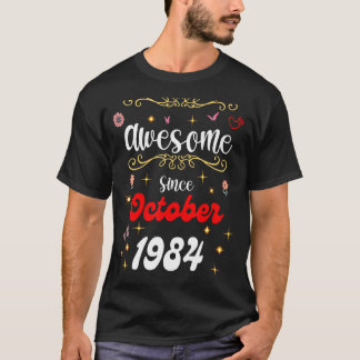 Phantastisch Seit Oktober 1984 Geburtstag Blume &  T-Shirt