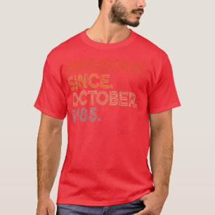 Phantastisch Seit Oktober 1985 Vintag 37. Geburtst T-Shirt