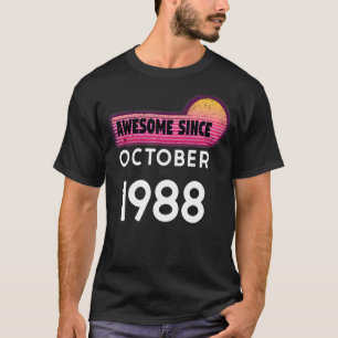 Phantastisch Seit Oktober 1988 Geburtstag 1988 Okt T-Shirt