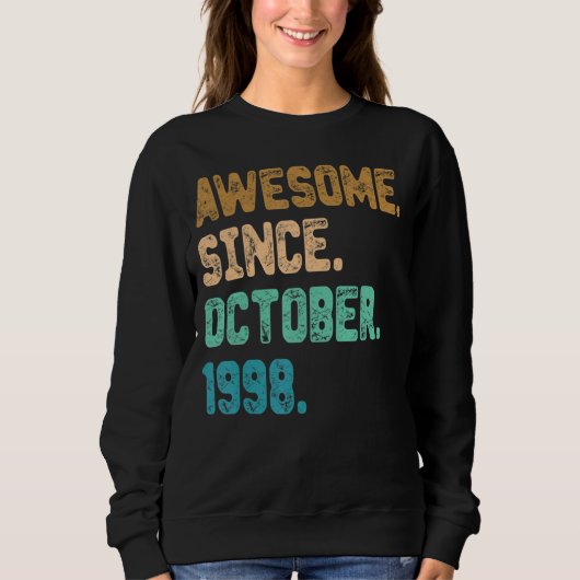 Phantastisch Seit Oktober 1998 Vintag 24. Geburtst Sweatshirt (Vorderseite)