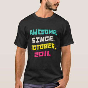 Phantastisch Seit Oktober 2011 11. Geburtstag 11 J T-Shirt