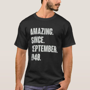 Phantastisch seit September 1940 82 Jahre alt 82.  T-Shirt