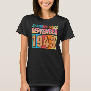 Phantastisch seit September 1943 79 Jahre alt 79. T-Shirt