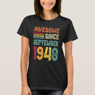 Phantastisch Seit September 1948 74. Geburtstag 74 T-Shirt