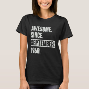 Phantastisch seit September 1960 62 Jahre alt 62. T-Shirt