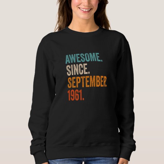 Phantastisch seit September 1961 62. Geburtstag Sweatshirt (Vorderseite)