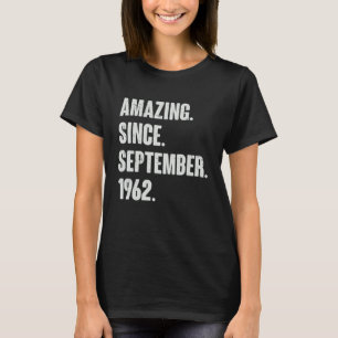 Phantastisch seit September 1962 60 Jahre alt 60 J T-Shirt