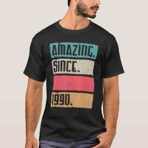 Phantastisch seit September 1990 Glückwunsch zum G T-Shirt