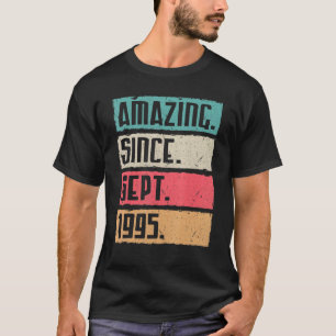 Phantastisch seit September 1995 Glückwunsch zum G T-Shirt