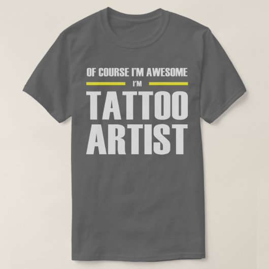 Phantastisch Tattoo Artist T-Shirt (Design vorne)