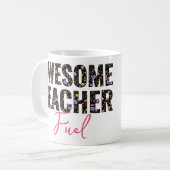 Phantastisch Teacher Fuel Wildblume Blumentext Kaffeetasse (Vorderseite Links)