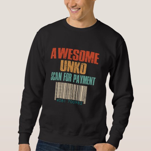 Phantastisch Unko Scan for Payment Funny Vathers D Sweatshirt (Vorderseite)