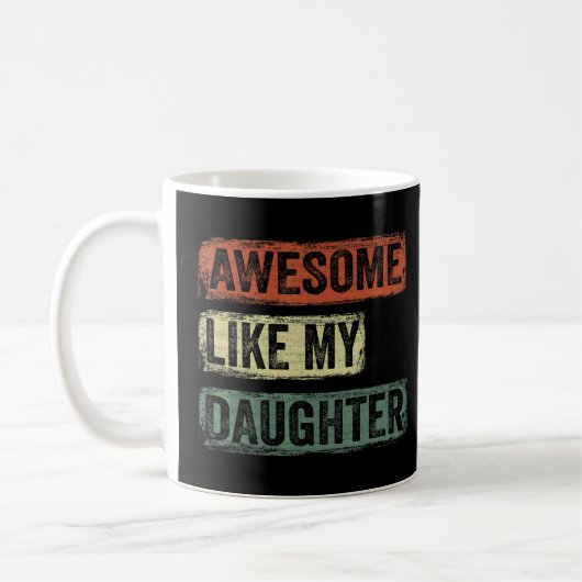 Phantastisch wie der Tag meines Vaters Kaffeetasse (Links)