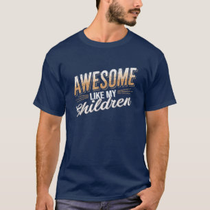 Phantastisch wie der Vater meiner Eltern T-Shirt