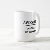 Phantastisch wie eine Tochter Kaffeetasse (VorderseiteRechts)