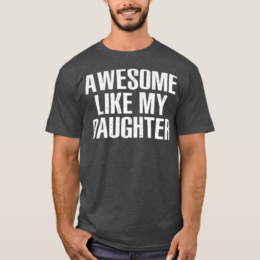 PHANTASTISCH WIE MEIN DAUGHTER Funny Vater Joke Va T-Shirt