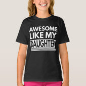 PHANTASTISCH WIE MEIN DAUGHTER TRENDY VATHERTAG T-Shirt (Vorderseite)