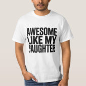 Phantastisch wie mein Shirt Funny Men Vater (Vorderseite)