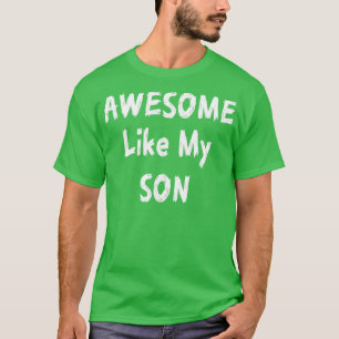 Phantastisch wie mein Sohn Funny Mama Vater T-Shirt