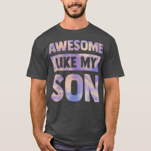 phantastisch wie mein Sohn passende Väter Tagesfam T-Shirt