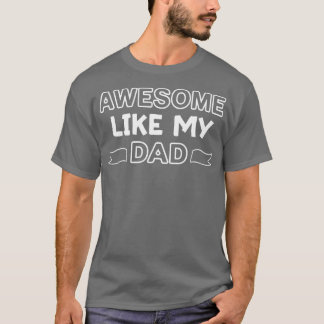 Phantastisch wie mein Vater Funny Vater Vathday fr T-Shirt