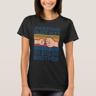 Phantastisch wie meine Big Brother Faust Bump Fami T-Shirt