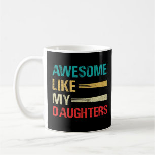Phantastisch wie meine Daughters Funny Vatertag Kaffeetasse