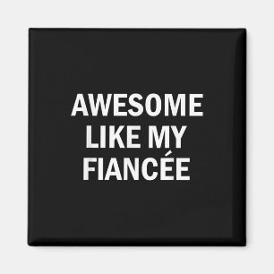 Phantastisch wie meine Freundin Boyfriend Bride Fi Magnet