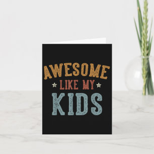 Phantastisch wie meine Kinder Funny Vathers Day Va Karte