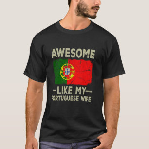 Phantastisch wie meine portugiesische Ehefrau Funn T-Shirt