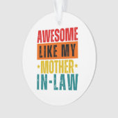 Phantastisch wie meine Schwiegermutter Ornament (Vorderseite)