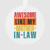 Phantastisch wie meine Schwiegermutter Ornament (Vorderseite)